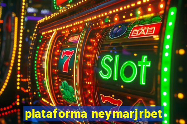 plataforma neymarjrbet